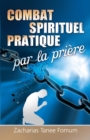 Image for Le Combat Spirituel Pratique Par la Priere