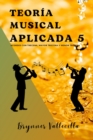 Image for Teoria Musical Aplicada 5 : Acordes con trecena, mayor trecena y menor trecena