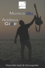 Image for Musica Blu Raccolta Testi &amp; Discografia di Andrea Gio?