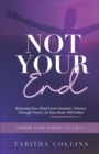 Image for Not Your End