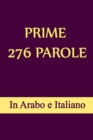 Image for Prime 276 Parole In Arabo E Italiano : Impara Parole Arabo Facilmente Per Principianti