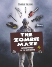 Image for The Zombie Maze : Not recommended for the fine hearted