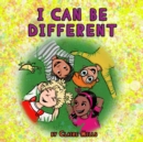 Image for I Can Be Different