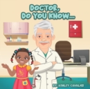 Image for Doctor, Do You Know...