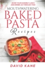 Image for Mouthwatering Baked Pasta Recipes