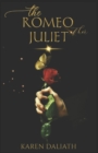 Image for The Romeo Of Her Juliet : A Christian Romance Retelling Romeo and Juliet