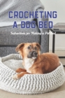 Image for Crocheting a Dog Bed