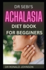 Image for Dr Sebi Achalasia Diet Book for Begginers