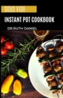 Image for The Sous Vide Instant Pot Cookbook : Discover Several Delicous and Easy Sous Vide Recipes