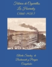 Image for Historia de La Honradez : Fabrica de Cigarros y Tabacos en Havana Cuba 1860-1920