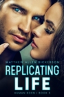 Image for Replicating Life : Human Born: Book 5