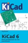 Image for KiCad 6 : Brief introduction for the practitioner