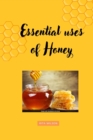 Image for Essential uses of Honey