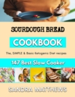 Image for Sourdough Bread : When baking becomes a lifestyle