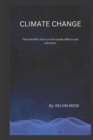Image for Climate change : Scientific facts on the causes, effects and solutions