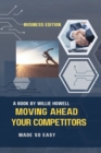 Image for Moving Ahead Your Competitors Made So Easy