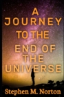 Image for A Journey To The End Of The Universe