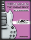 Image for Guitar Scales : THE DORIAN MODE: GUITAR SCALES by Luca Mancino
