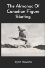 Image for The Almanac Of Canadian Figure Skating
