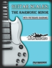 Image for Guitar Scales : THE HARMONIC MINOR: GUITAR SCALES by Luca Mancino