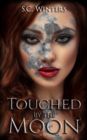 Image for Touched by the Moon
