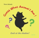 Image for Guess What Animal I Am! - Farm Animals : Look at the shadow!