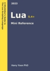 Image for Lua Mini Reference : A Quick Guide to the Lua Scripting Language for Busy Coders