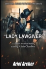 Image for Sentinel Ridge Pictures Presents Lady Lawgiver