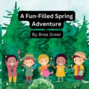 Image for A Fun-Filled Spring Adventure