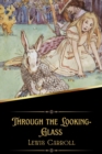 Image for Through the Looking-Glass (Illustrated)