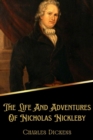 Image for The Life And Adventures Of Nicholas Nickleby (Illustrated)