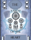 Image for The Tarot of the Heart : Spirit Guided Tarot Coloring Book for Adult