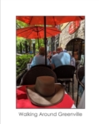 Image for Walking Around Greenville : Photos by a Guy in a Hat