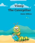 Image for Vinny The Caterpillar