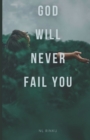 Image for God Will Never Fail You