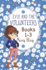 Image for Evie and the Volunteers : Books 1-3