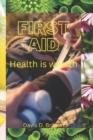 Image for First Aid : Health is wealth