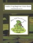 Image for Fiddlin Frog Beginner Violin Book : Fingerboard Notes