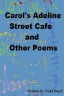 Image for Carol&#39;s Adeline Street Cafe and Other Poems
