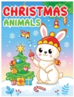 Image for Christmas animals coloring book for kids : Fun coloring pages of Christmas animals