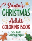 Image for Santa&#39;s Christmas Adult Coloring Book : 50+ Adult Coloring Pages