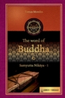 Image for The Word of the Buddha - 6 : Samyutta Nikaya - 1