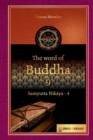 Image for The Word of the Buddha - 9 : Samyutta Nikaya - 4