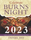 Image for Celebrate Burns Night 2023 : A guide to celebrating Scotland&#39;s most famous bard, Rabbie Burns
