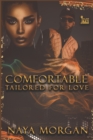 Image for Comfortable : Tailored For Love