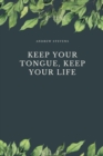 Image for Keep Your Tongue, Keep Your Life