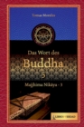Image for Das Wort des Buddha - 5 : Majjhima Nikaya - 3