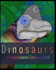 Image for Dinosaurs : An Educational Coloring Book