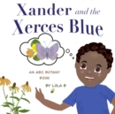 Image for Xander and the Xerces Blue