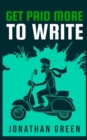 Image for Get Paid More to Write